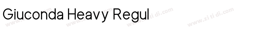 Giuconda Heavy Regul字体转换